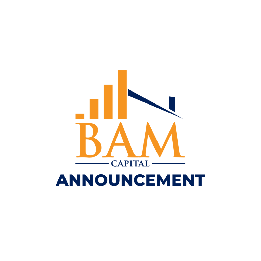 Logo for BAM Capital featuring orange bar chart and roof graphic above the words “BAM Capital” in orange, with ANNOUNCEMENT in bold dark blue text below on a white background.