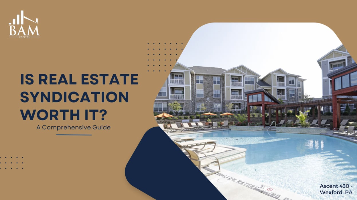 Is Real Estate Syndication Worth It?