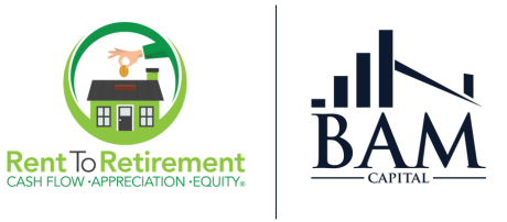 Two logos side by side: Left, a hand drops a coin into a house with the text “Rent To Retirement - Cash Flow. Appreciation. Equity.”; right, a stylized BAM Capital logo with bar chart and roof design.