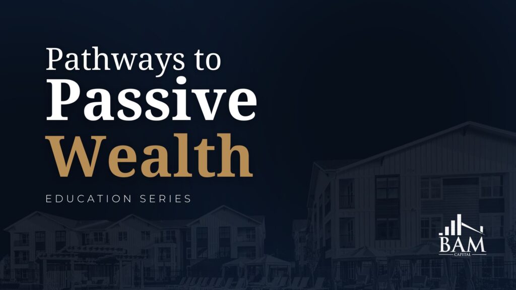 Pathways to Passive Wealth