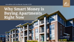 Hero banner for a webinar: 'Why Smart Money is Buying Apartments Right Now' over a modern apartment building with BAM Capital logo.