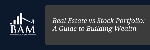 Banner with the headline: "Real Estate vs Stock Portfolio: A Guide to Building Wealth"